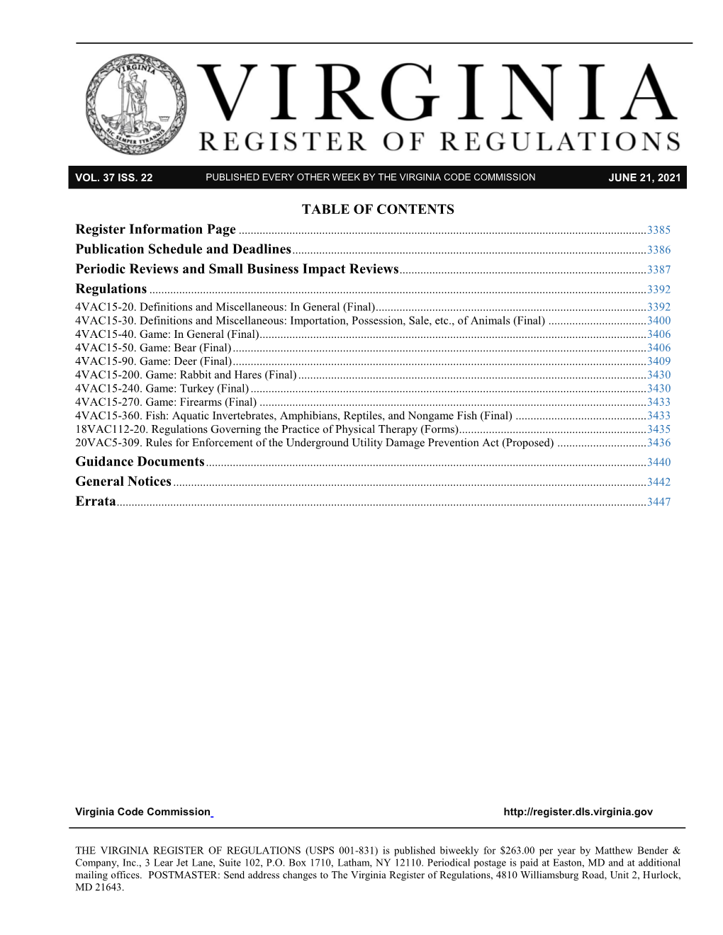 Volume 37, Issue 22 Virginia Register of Regulations June 21, 2021 3385 PUBLICATION SCHEDULE and DEADLINES