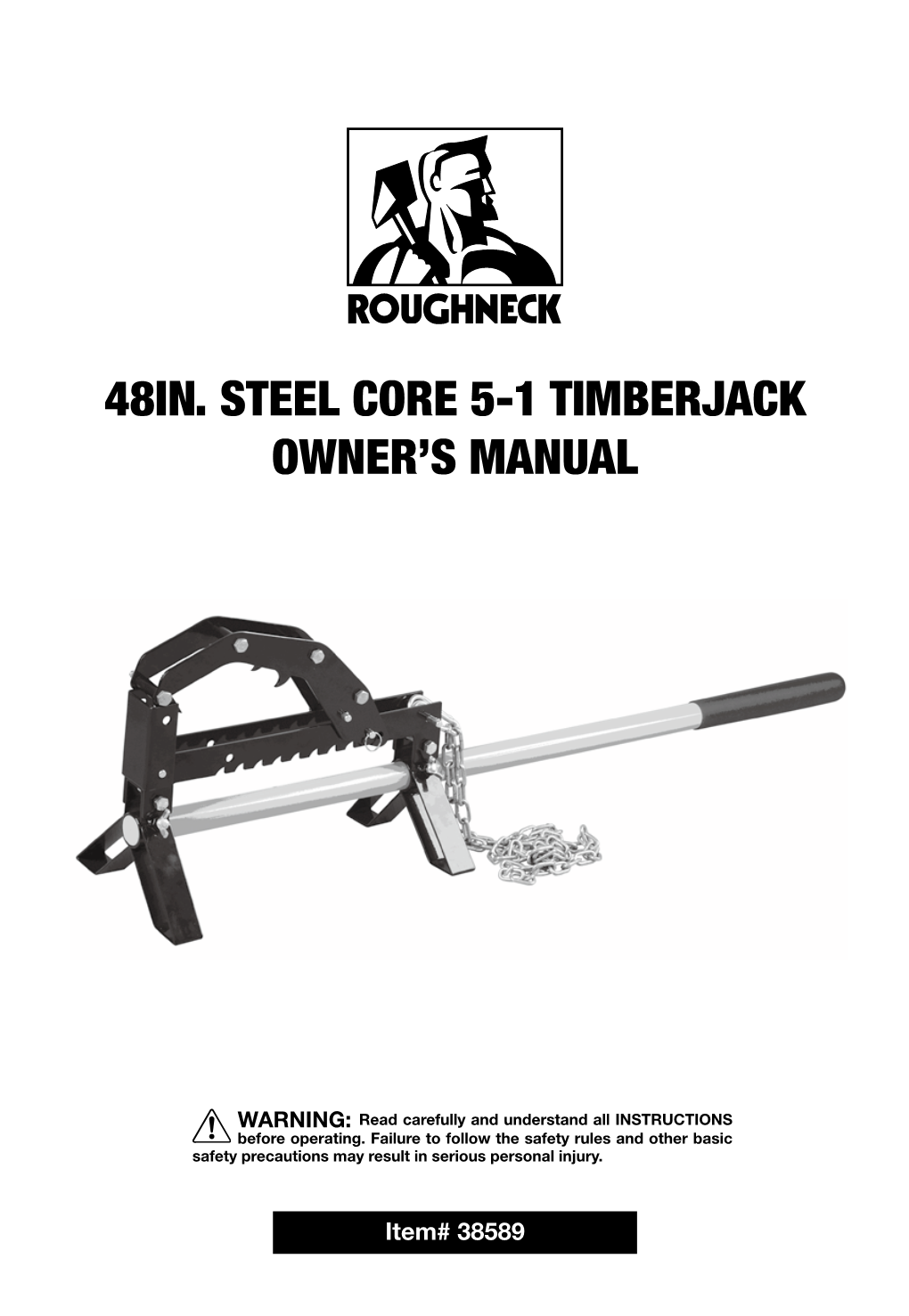 48In. Steel Core 5-1 Timberjack Owner's Manual