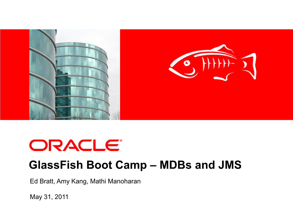 Glassfish Boot Camp – Mdbs and JMS