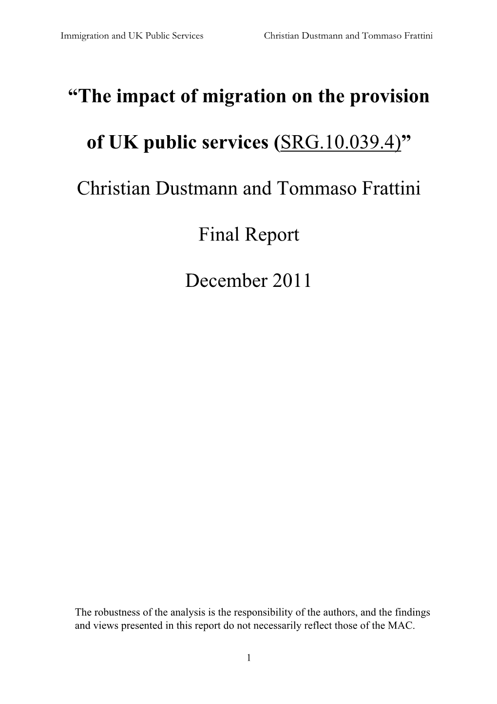 The Impact of Migration on the Provision of UK Public Services”