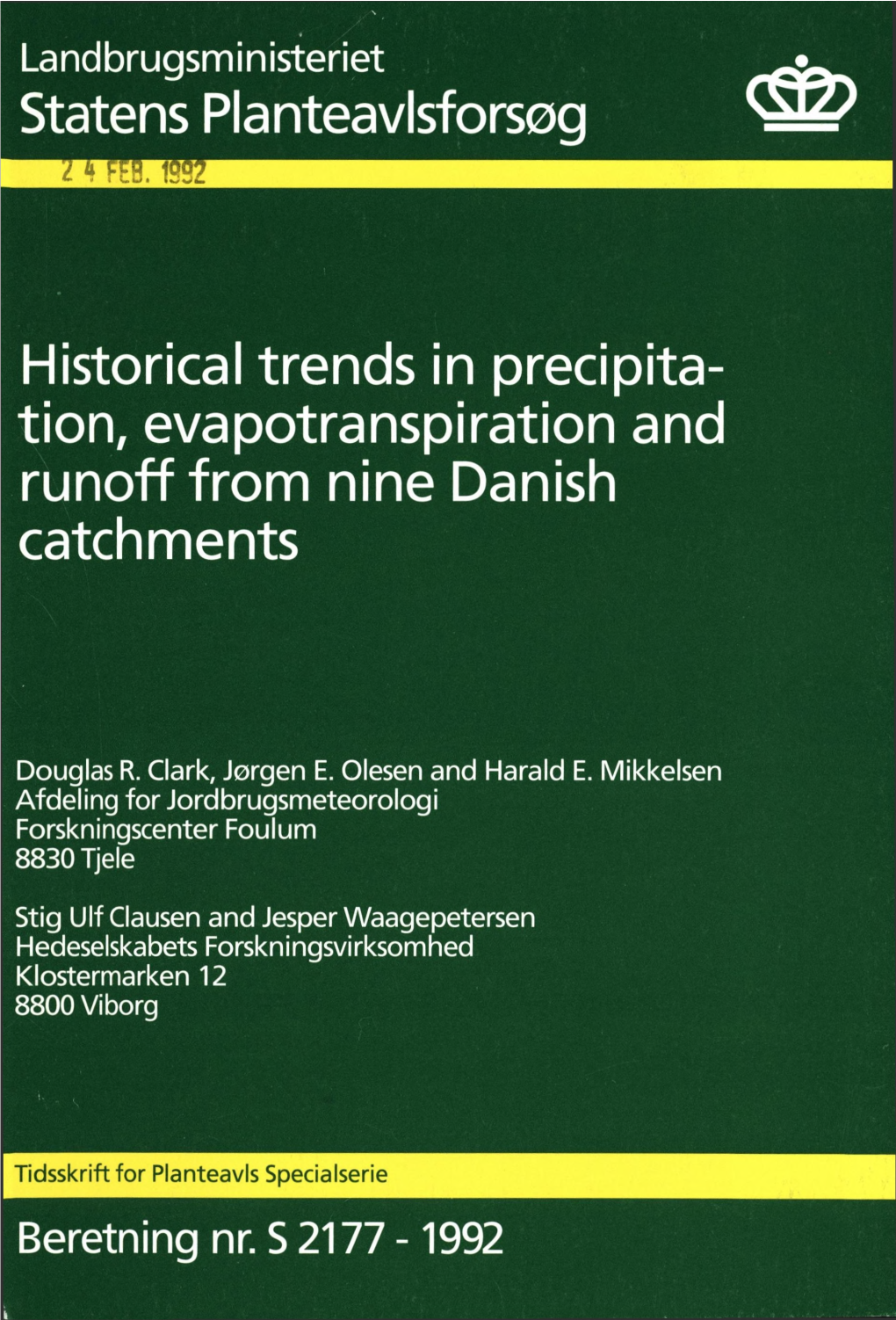 Statens Planteavlsforsøg Historical Trends in Precipita Tion