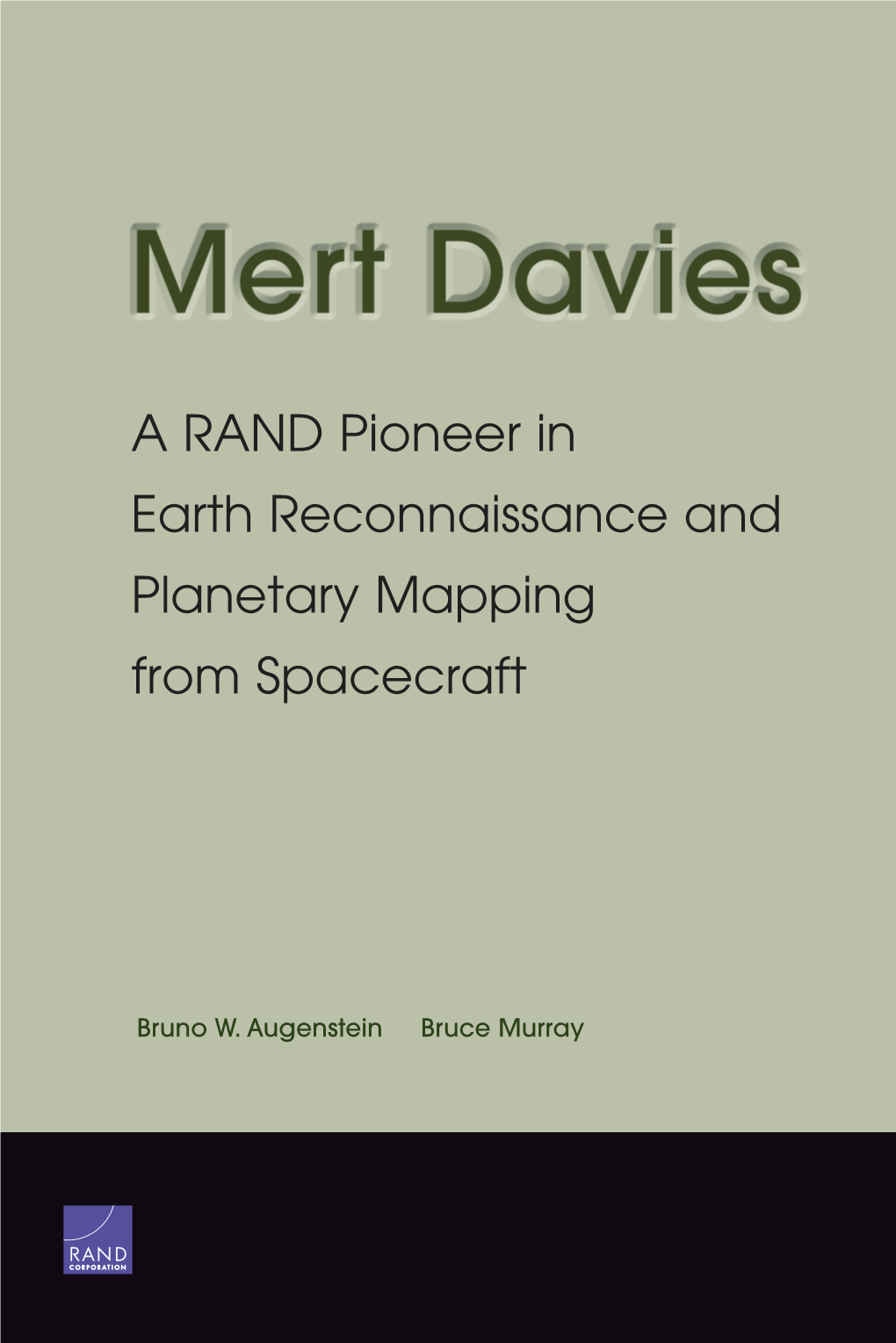 Mert Davies: a RAND Pioneer in Earth Reconnaissance and Planetary Mapping from Spacecraft