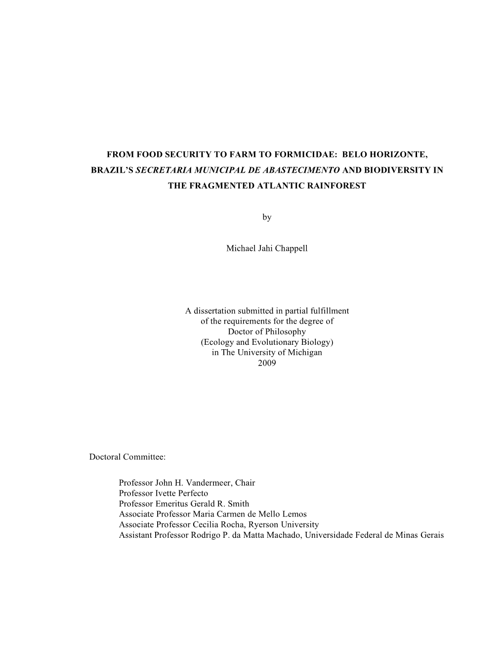 From Food Security to Farm to Formicidae: Belo Horizonte, Brazil’S Secretaria Municipal De Abastecimento and Biodiversity in the Fragmented Atlantic Rainforest