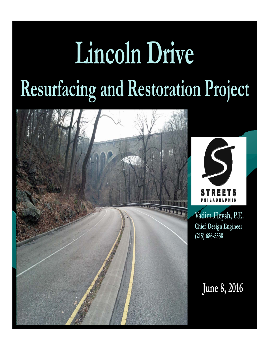 Lincoln Drive Resurfacing and Restoration Project