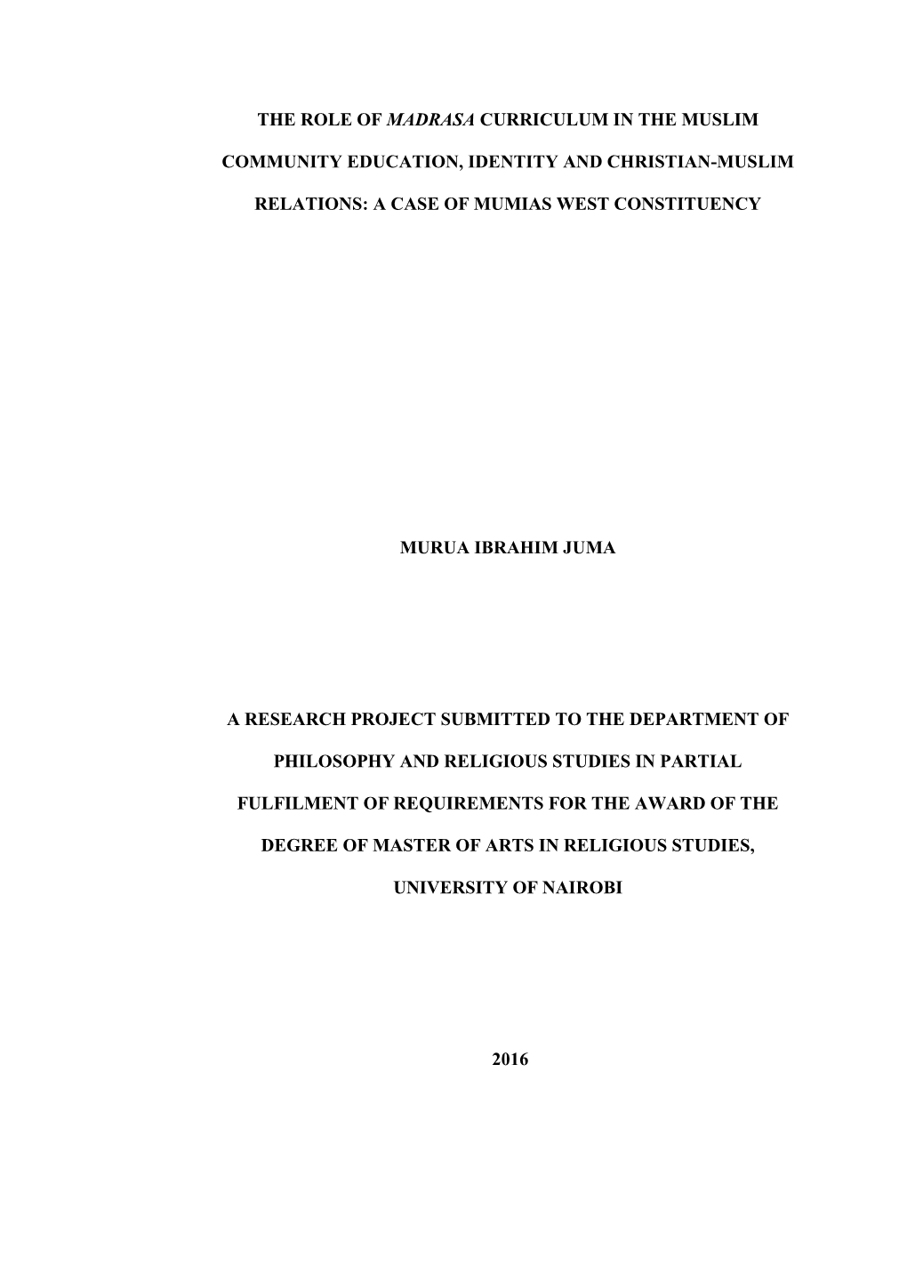 The Role of Madrasa Curriculum in the Muslim Community Education, Identity, and Christian-Muslim Relations