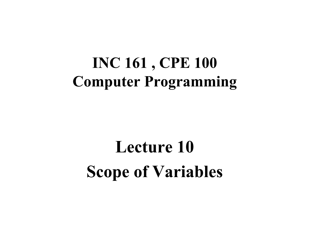 INC 161 , CPE 100 Computer Programming