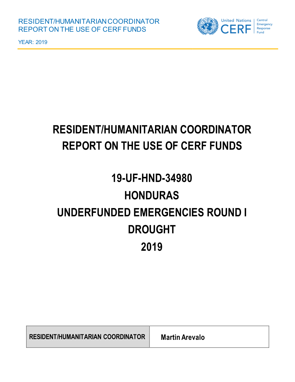 Resident/Humanitarian Coordinator Report on the Use of Cerf Funds