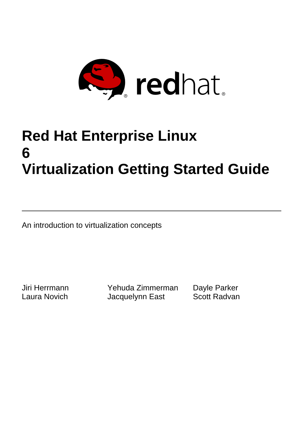 Red Hat Enterprise Linux 6 Virtualization Getting Started Guide