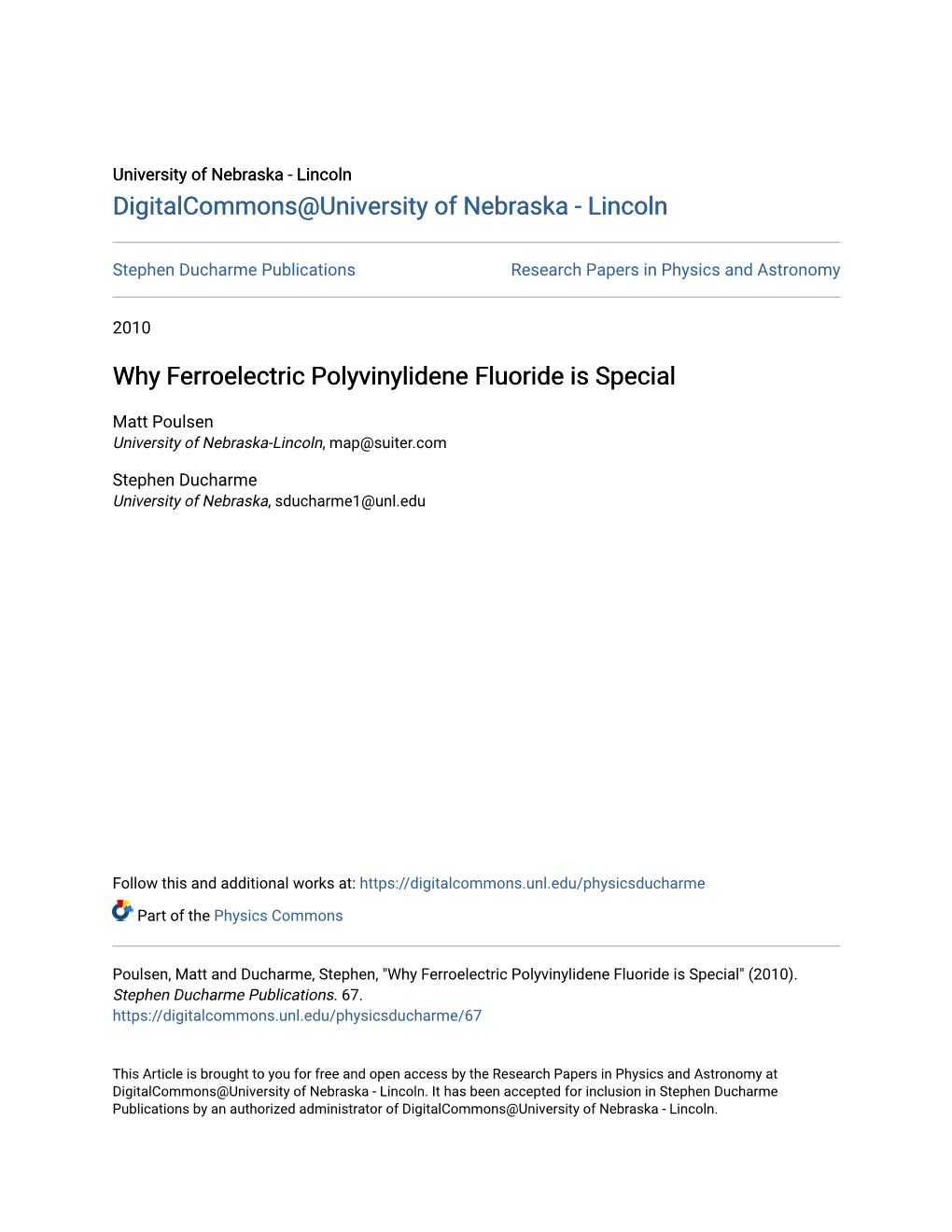 Why Ferroelectric Polyvinylidene Fluoride Is Special