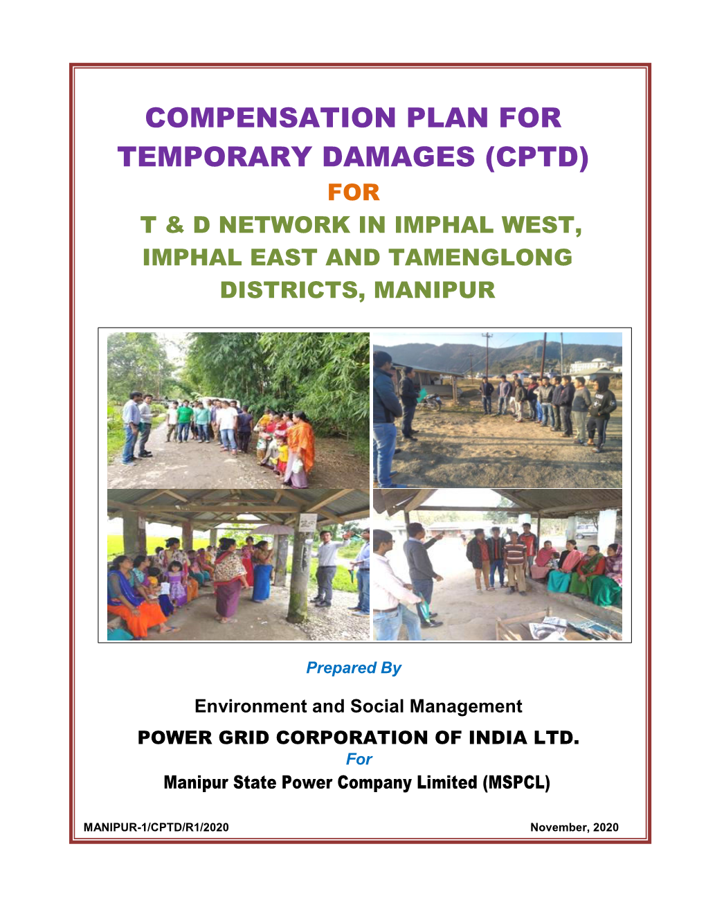 Compensation Plan for Temporary Damages (Cptd) for T & D Network in Imphal West, Imphal East and Tamenglong Districts, Manipur