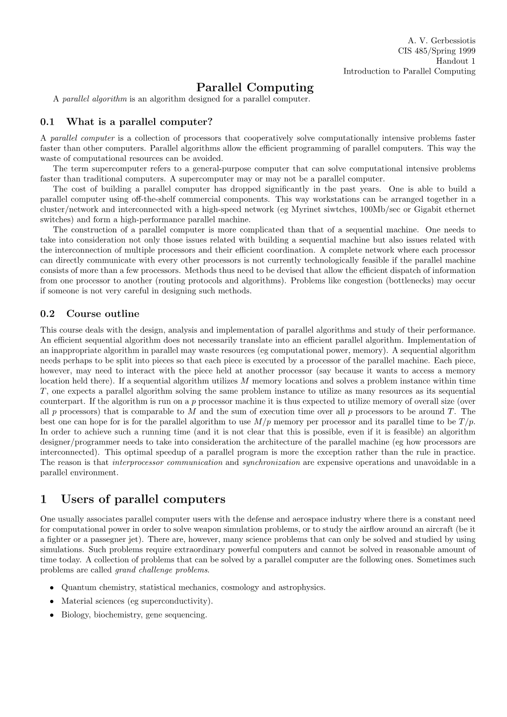 Parallel Computing 1 Users of Parallel Computers