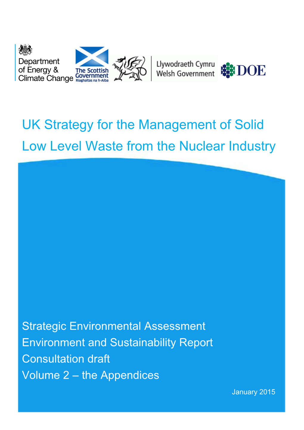 UK Strategy for the Management of Solid Low Level Waste from the Nuclear Industry