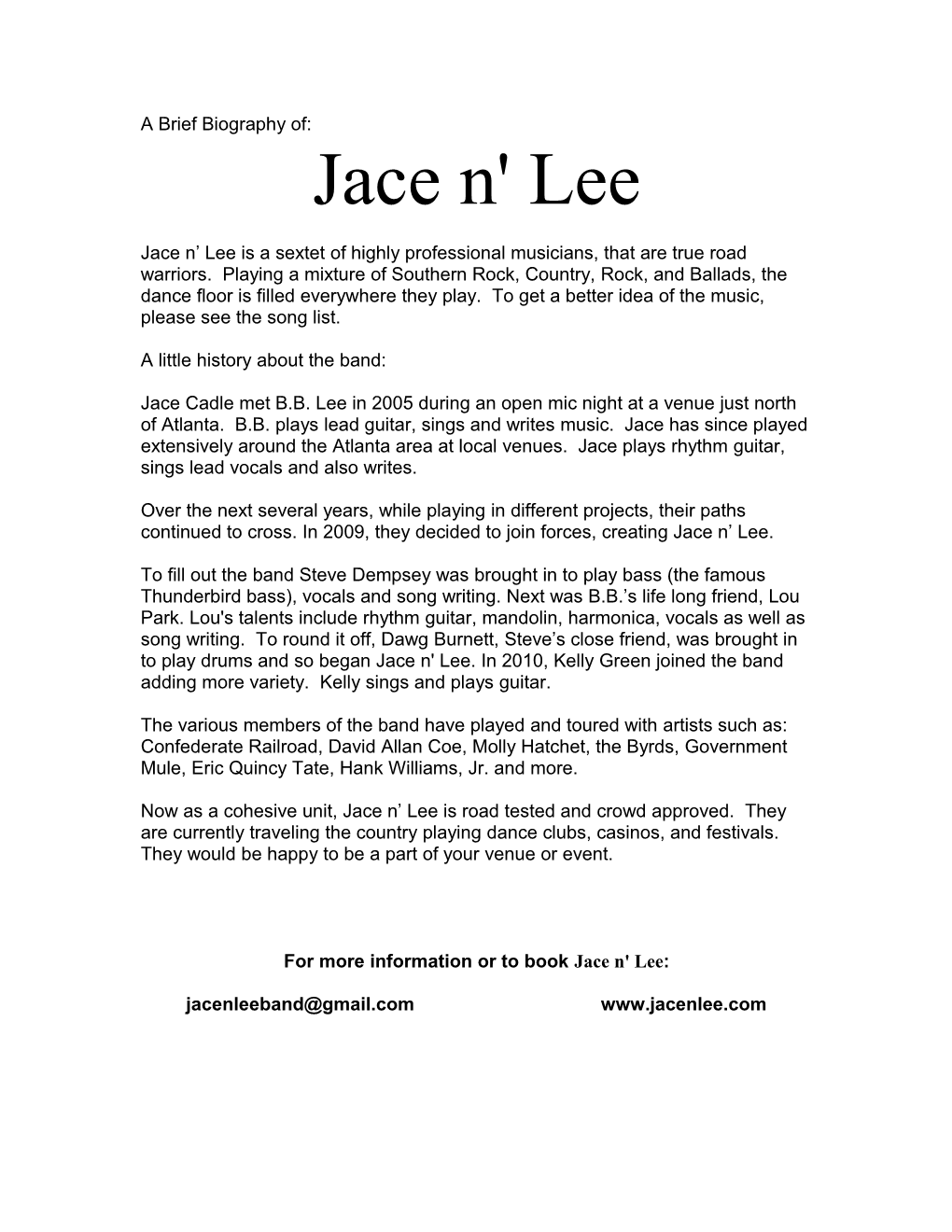 Jace N Lee Is a Quintet of Highly Professional Musicians, That Are True Road Warriors