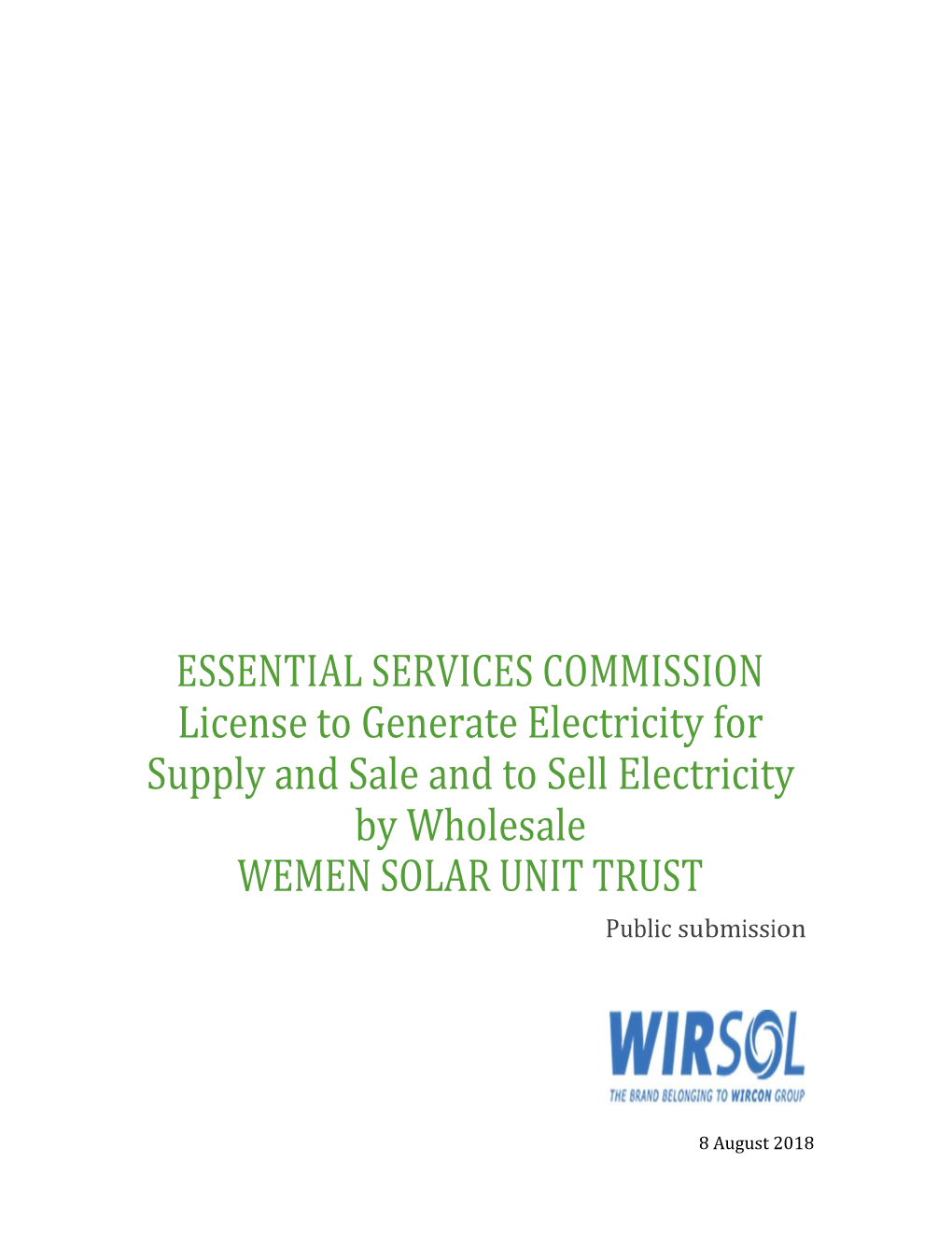 ESSENTIAL SERVICES COMMISSION License to Generate Electricity for Supply and Sale and to Sell Electricity by Wholesale WEMEN SOLAR UNIT TRUST