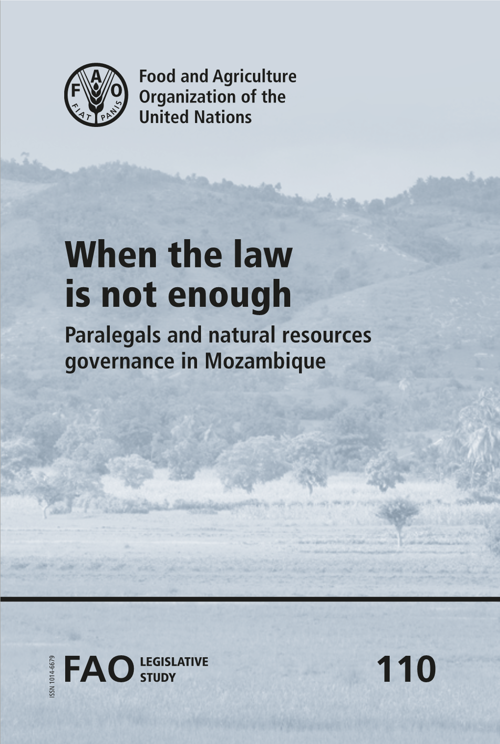 When the Law Is Not Enough: Paralegals and Natural Resources Governance in Mozambique and Those Responsible for Implementing It