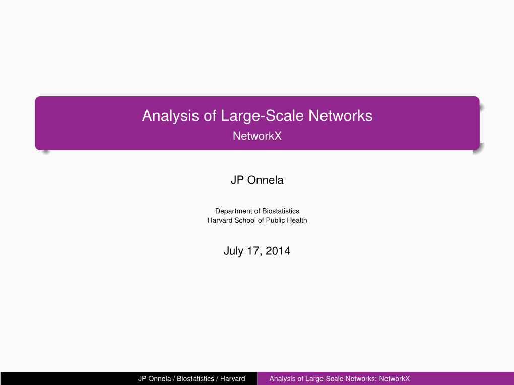 Analysis of Large-Scale Networks: Networkx Outline