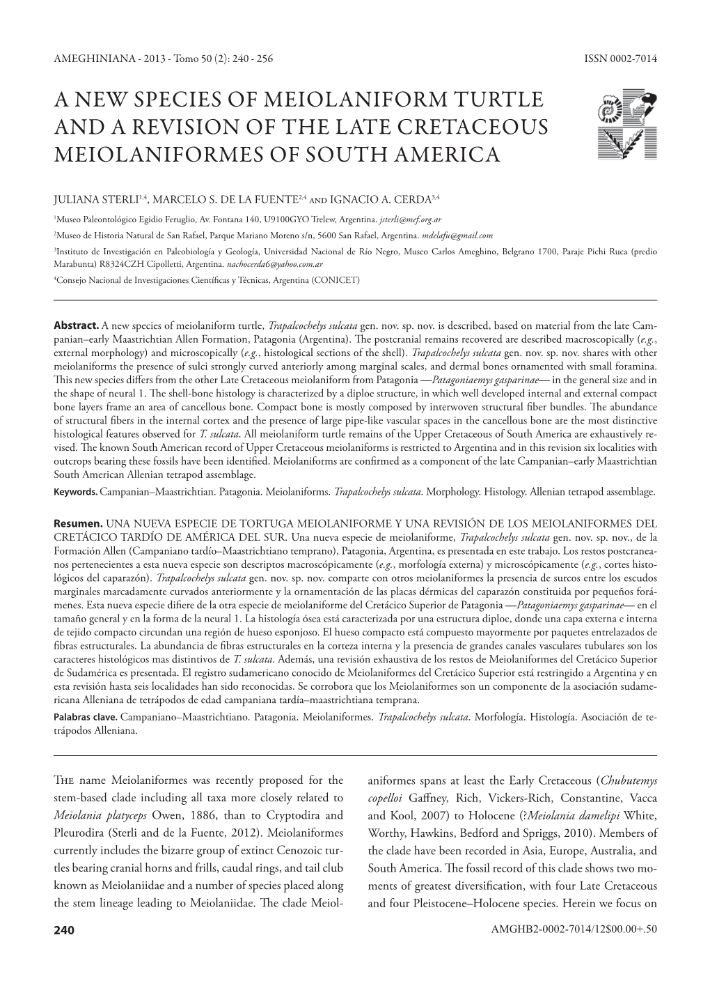 A New Species of Meiolaniform Turtle and a Revision of the Late Cretaceous Meiolaniformes of South America