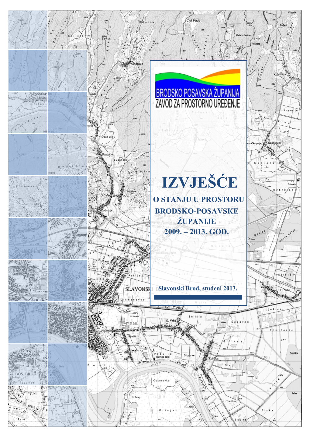 Izvješće O Stanju U Prostoru Brodsko-Posavske Županije 2009