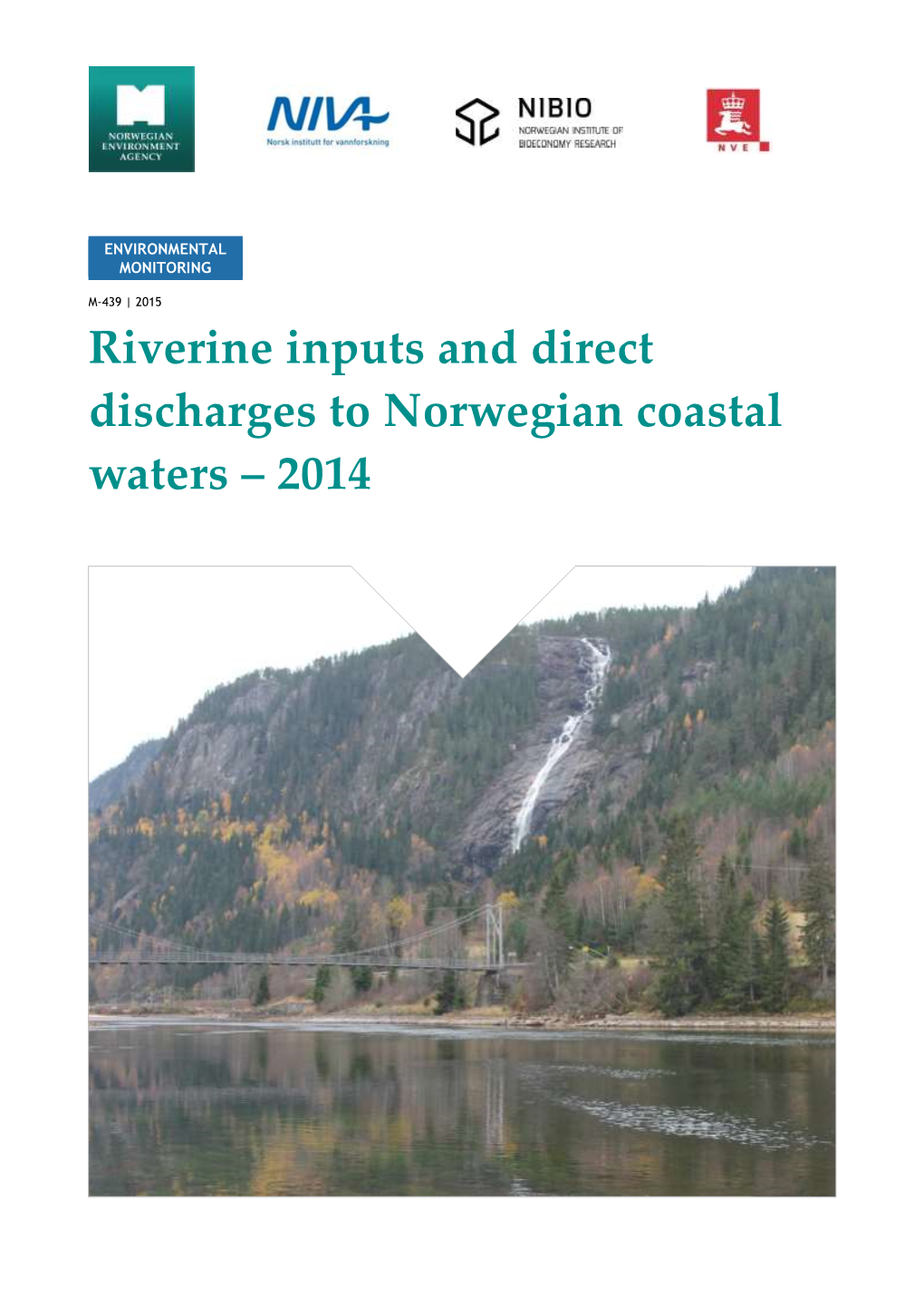 Riverine Inputs and Direct Discharges to Norwegian Coastal Waters – 2014