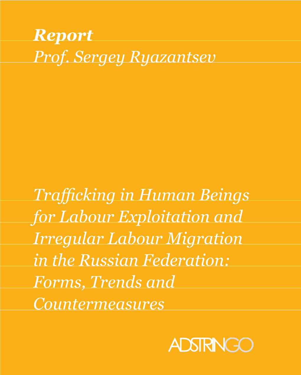 Trafficking in Human Beings for Labour Exploitation Through Partnership, Enhanced Diagnostics and Improved Organizational Approaches” Project