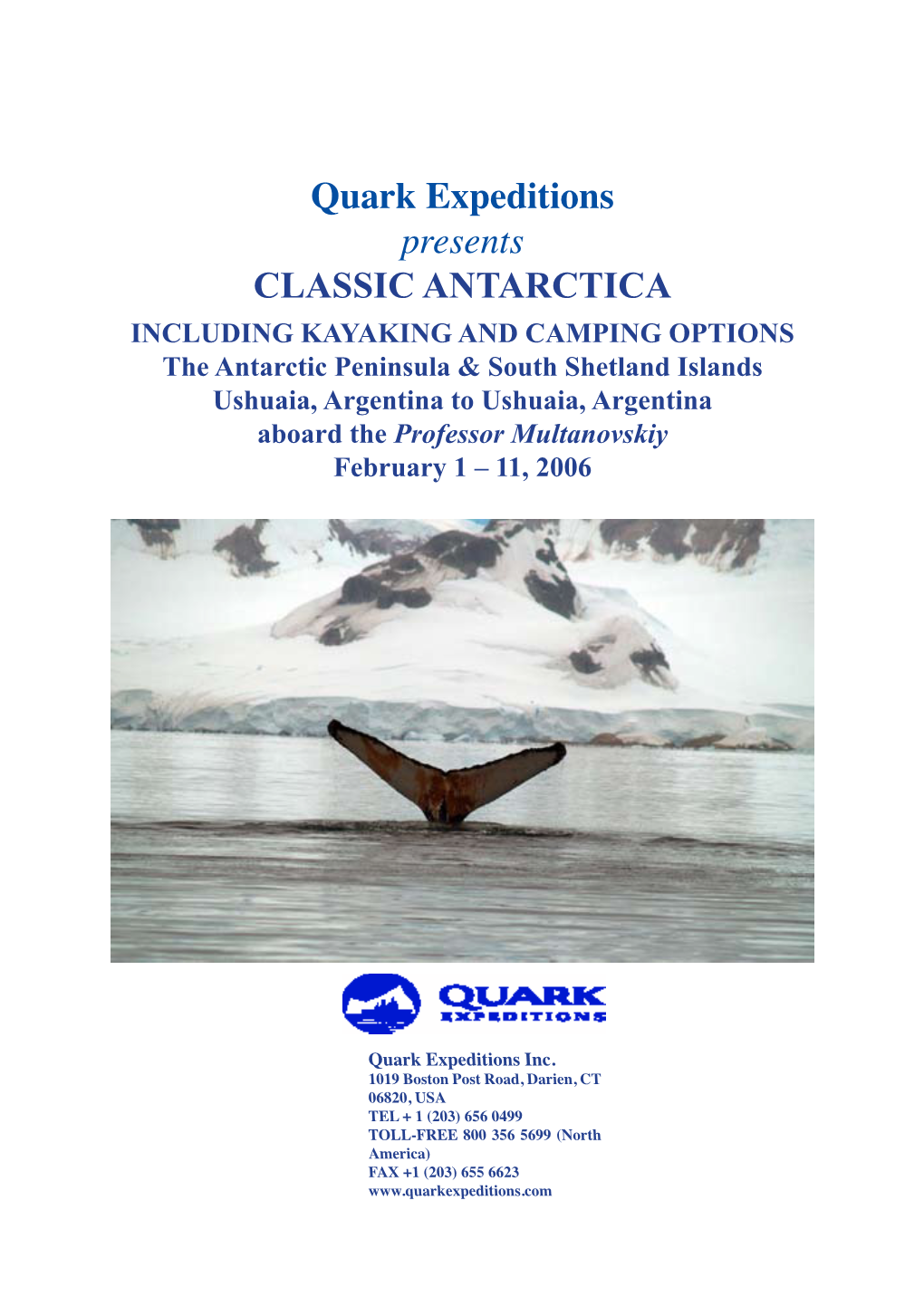 Quark Expeditions Presents CLASSIC ANTARCTICA