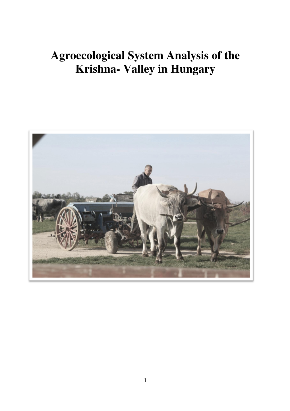 Agroecological System Analysis of the Krishna- Valley in Hungary