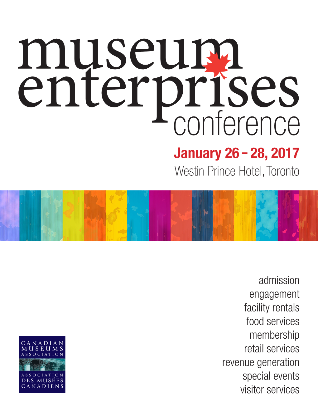 Conference January 26 – 28, 2017 Westin Prince Hotel, Toronto