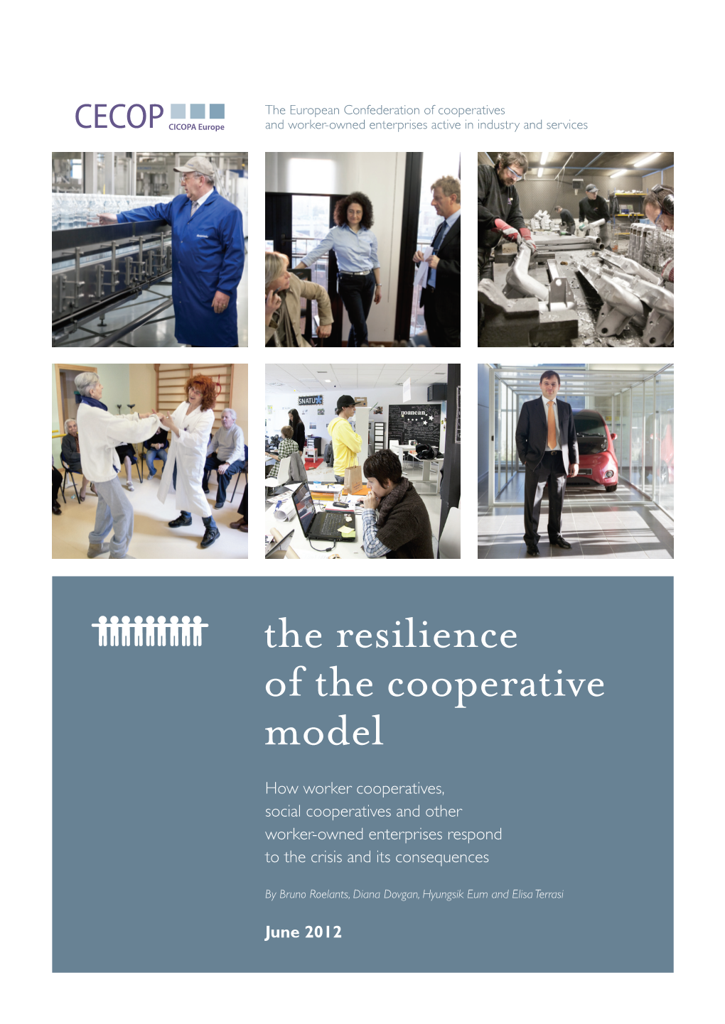 The Resilience of the Cooperative Model