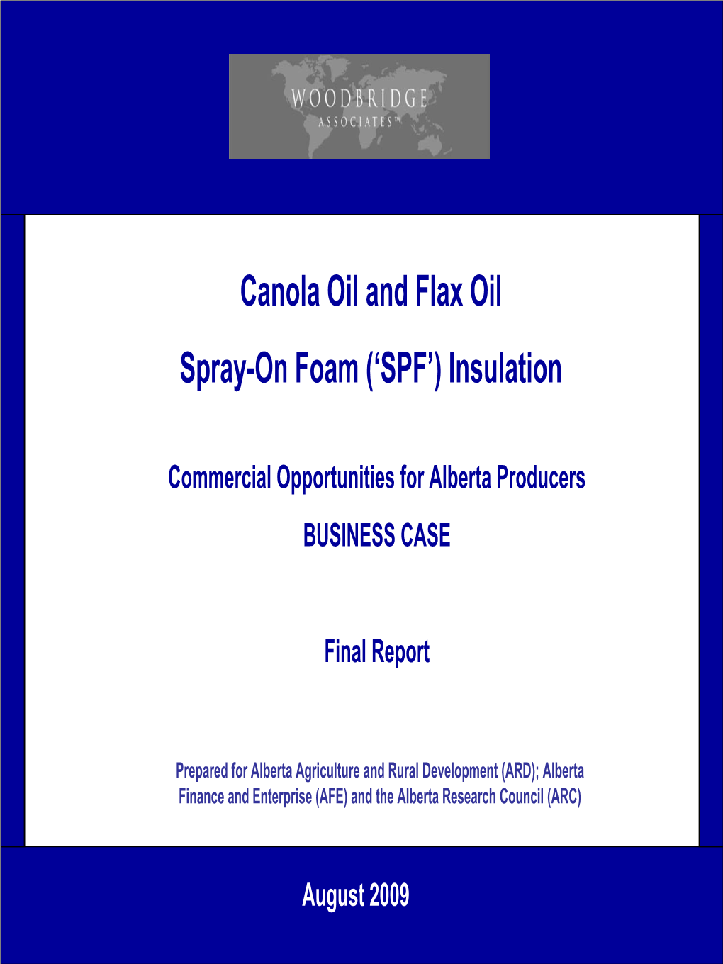 Canola Oil and Flax Oil Spray-On Foam ('SPF') Insulation