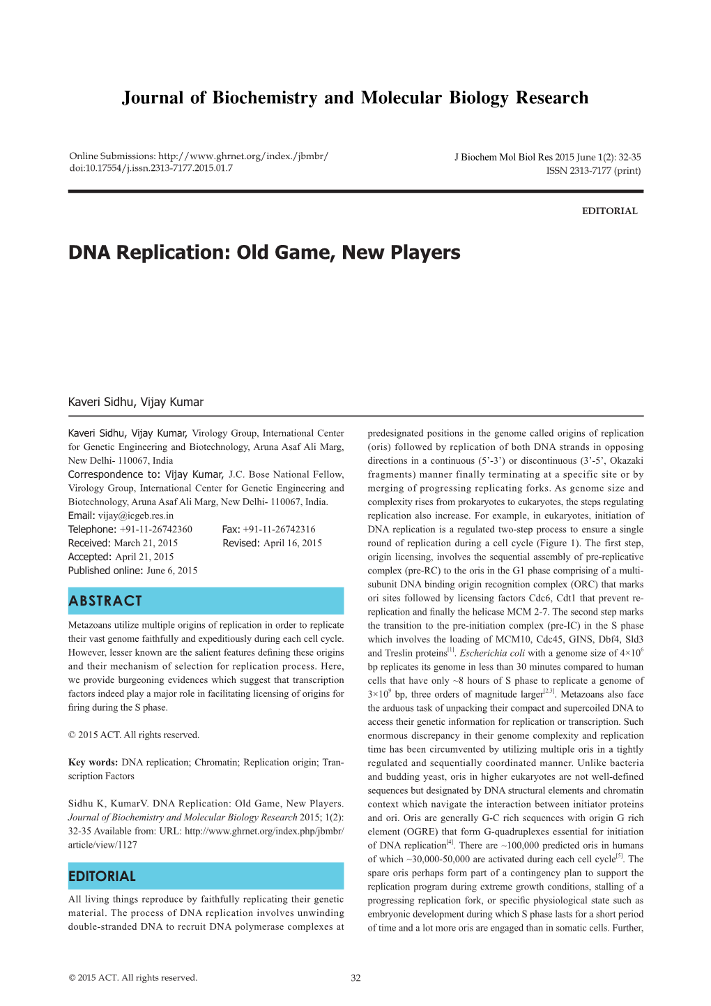 DNA Replication: Old Game, New Players