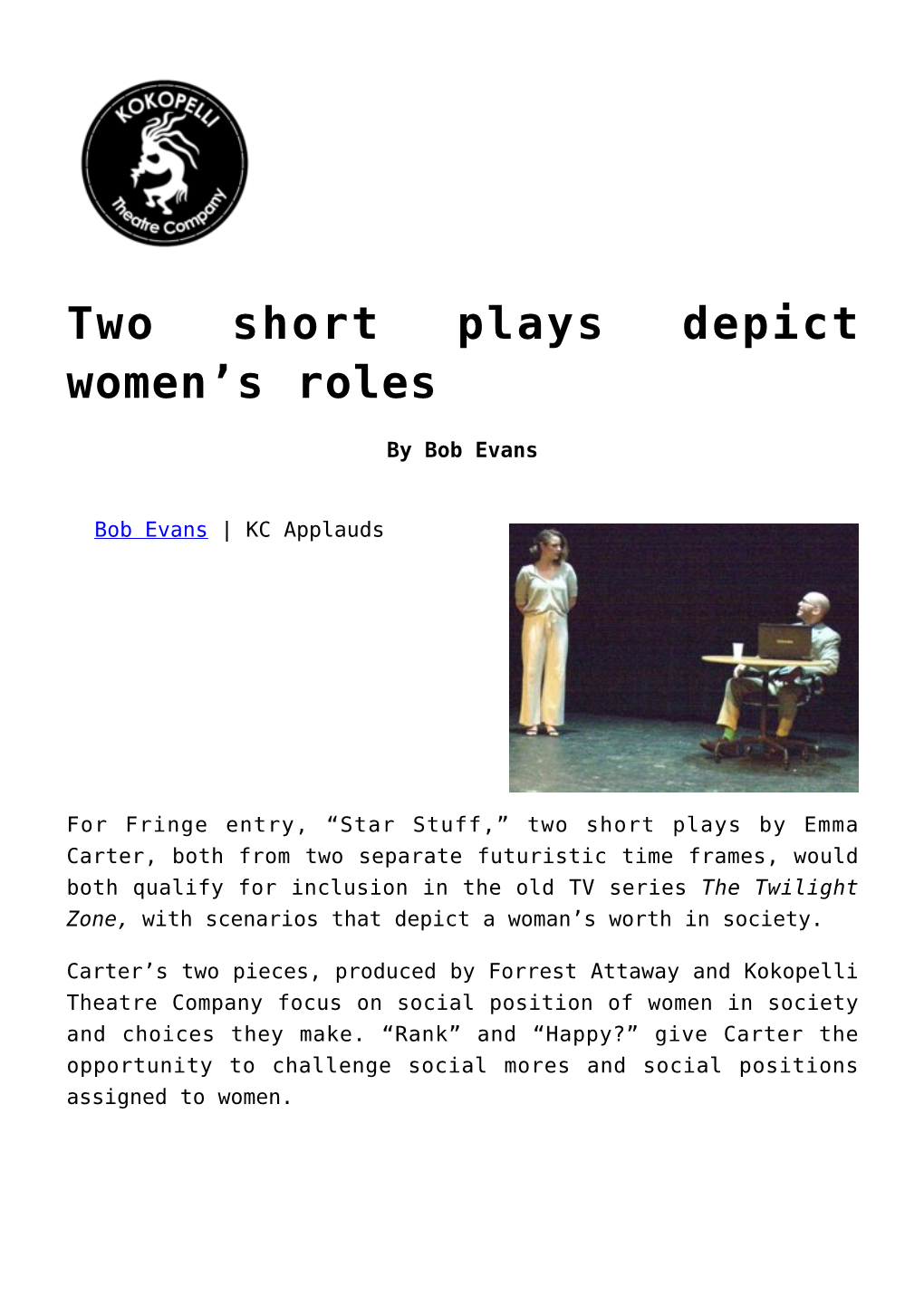 Two Short Plays Depict Women's Roles