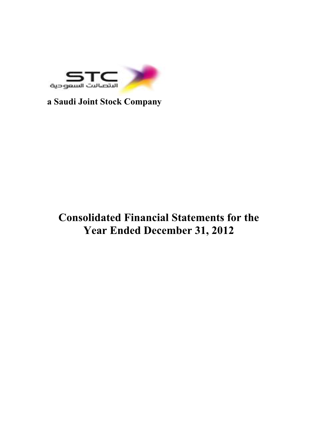 Saudi Telecom Company (A Saudi Joint Stock Company) Index to the Consolidated Financial Statements for the Year Ended December 31, 2012