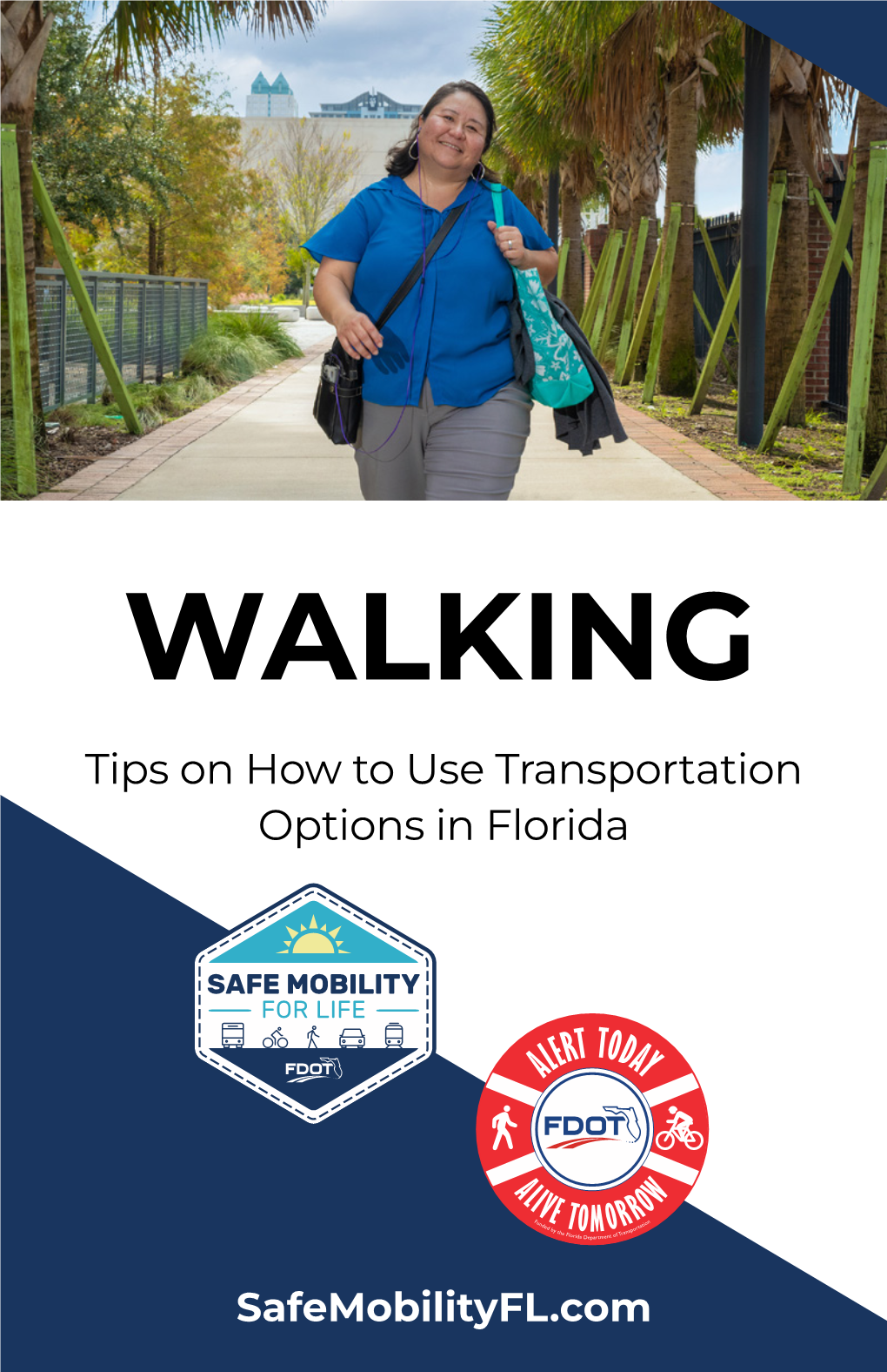 Walking: Tips on How to Use Transportation Options in Florida