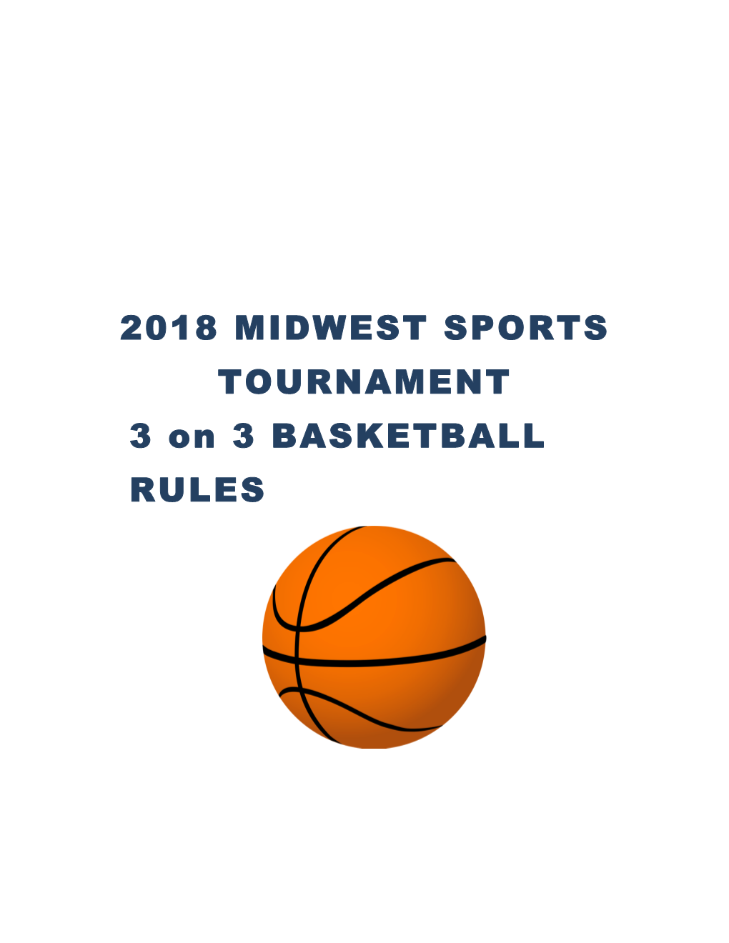 2018 MIDWEST SPORTS TOURNAMENT 3 on 3 BASKETBALL RULES