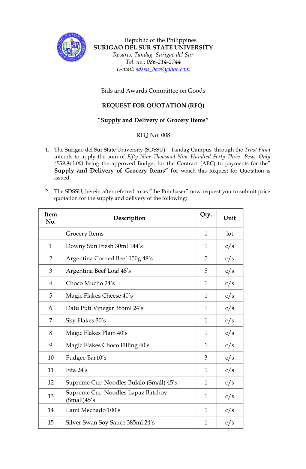 Republic of the Philippines SURIGAO DEL SUR STATE UNIVERSITY Rosario, Tandag, Surigao Del Sur Tel