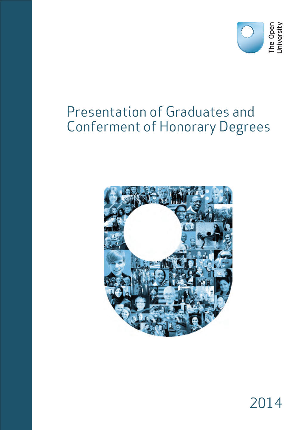 Presentation of Graduates and Conferment of Honorary Degrees