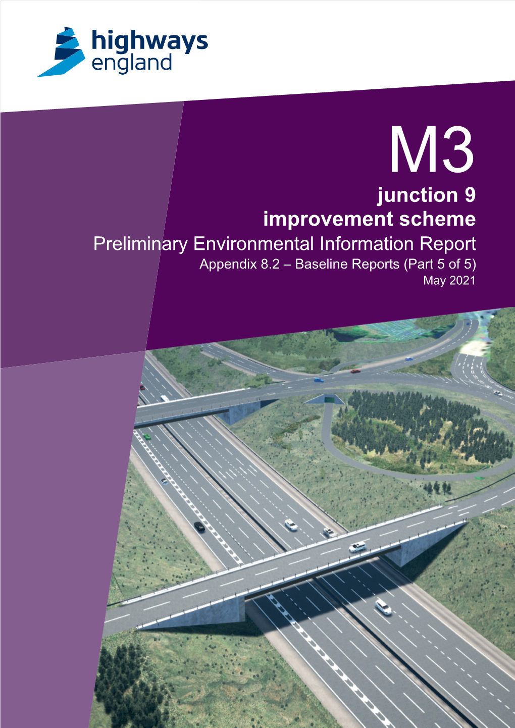M3 Junction 9 Improvement Scheme Preliminary Environmental Information Report Appendix 8.2 – Baseline Reports (Part 5 of 5) May 2021
