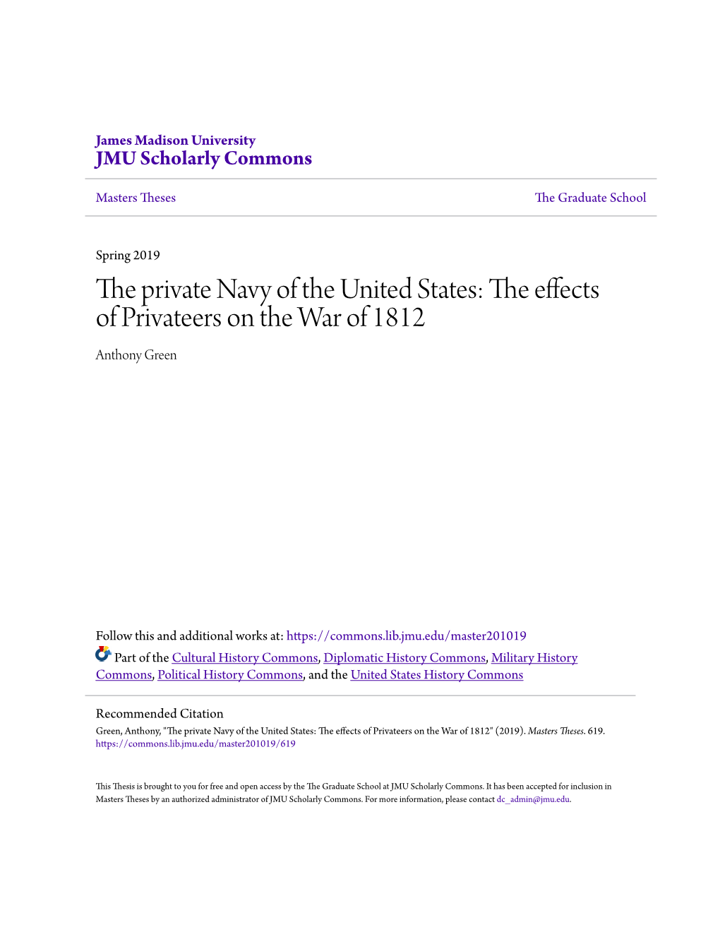 The Effects of Privateers on the War of 1812 Anthony Green