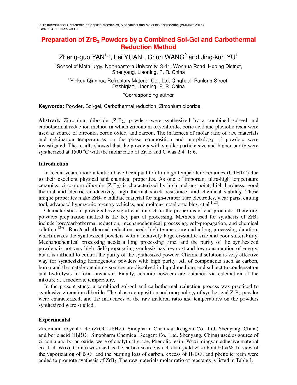 Preparation of Zrb2 Powders by a Combined Sol-Gel and Carbothermal Reduction Method Zheng-Guo YAN1,*, Lei YUAN1, Chun WANG2