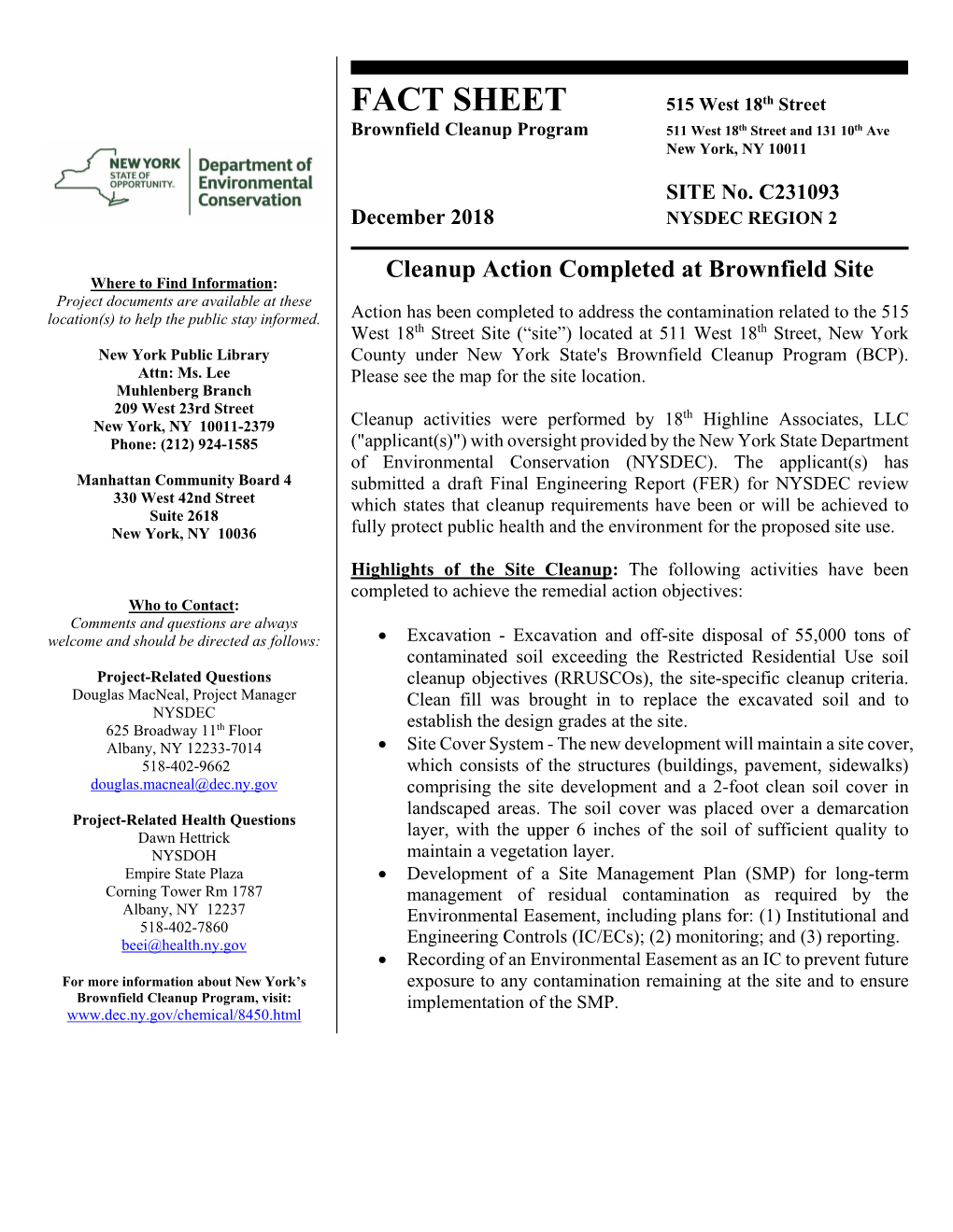 515 West 18Th Street Site (“Site”) Located at 511 West 18Th Street, New York New York Public Library County Under New York State's Brownfield Cleanup Program (BCP)