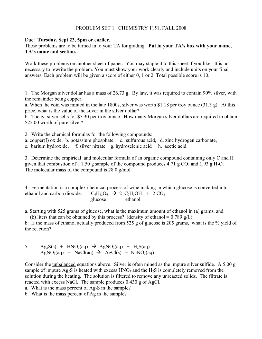 Problem Set 1. Chemistry 1151, Fall 2008