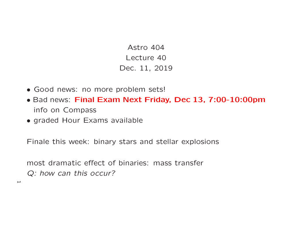 Astro 404 Lecture 40 Dec. 11, 2019 • Good News