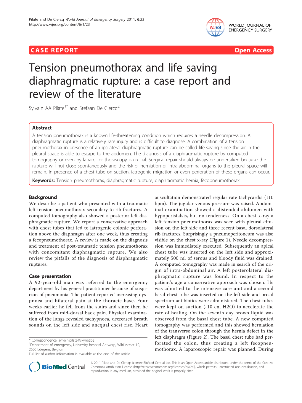 Tension Pneumothorax and Life Saving Diaphragmatic Rupture: a Case Report and Review of the Literature Sylvain AA Pilate1* and Stefaan De Clercq2