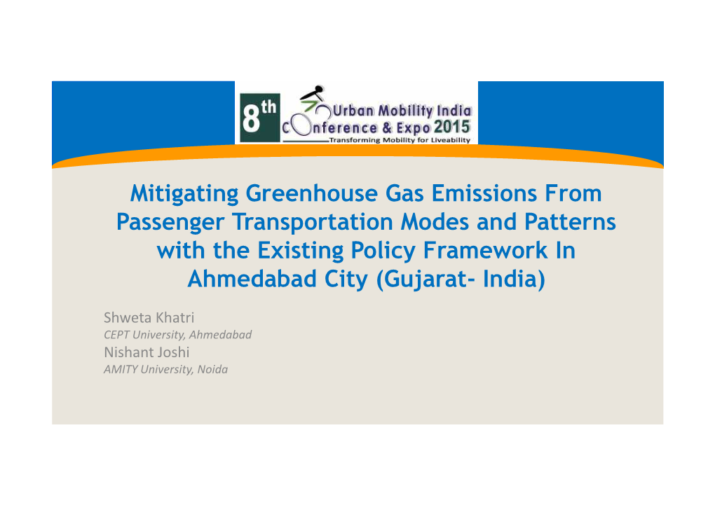 Mitigating Greenhouse Gas Emissions from Passenger Transportation Modes and Patterns with the Existing Policy Framework in Ahmedabad City (Gujarat- India)