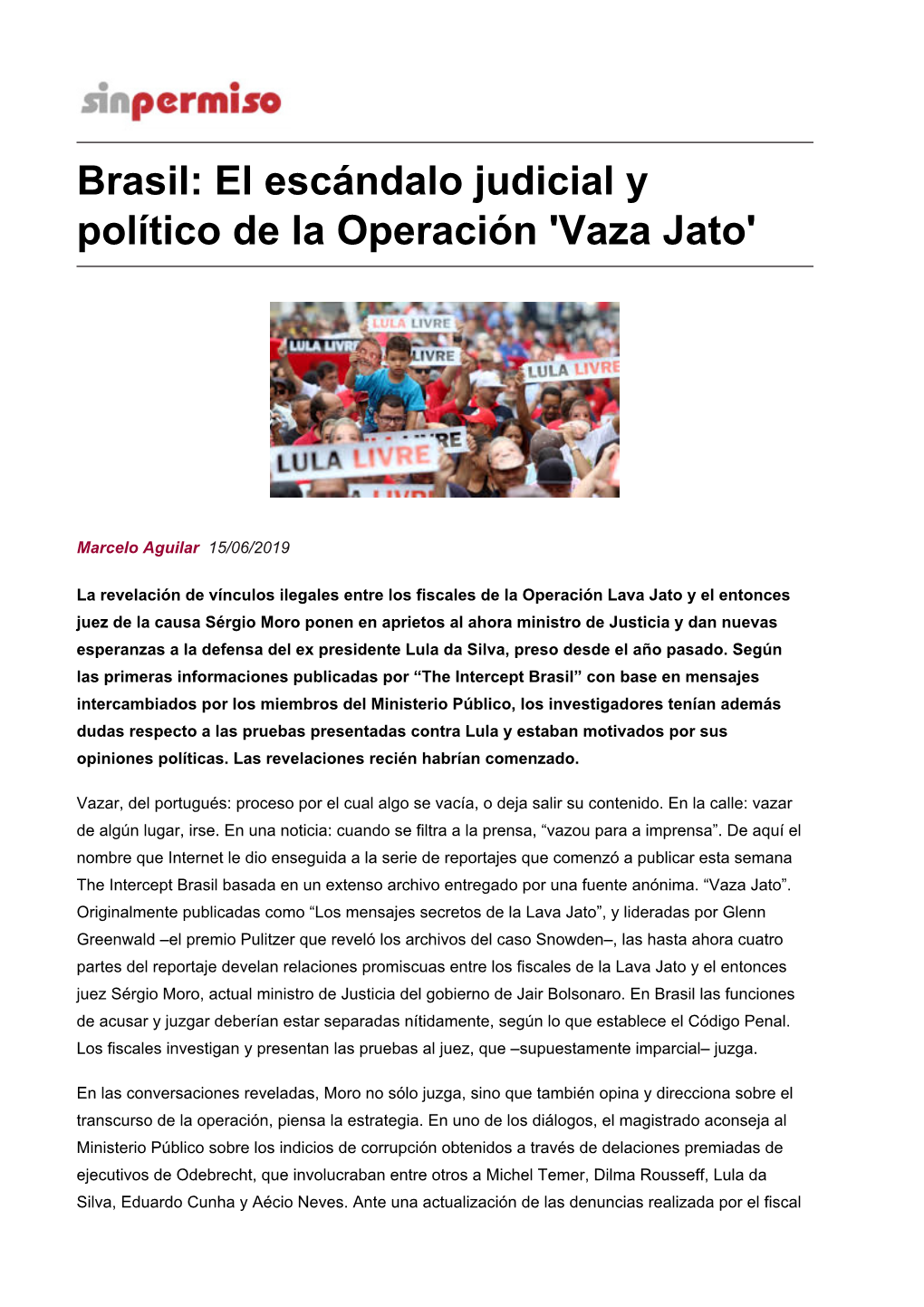 Brasil: El Escándalo Judicial Y Político De La Operación 'Vaza Jato'