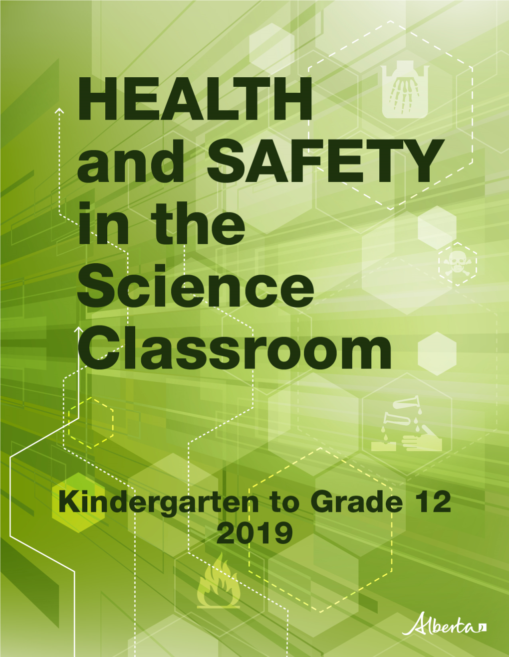 Health and Safety in the Science Classroom: Kindergarten to Grade 12