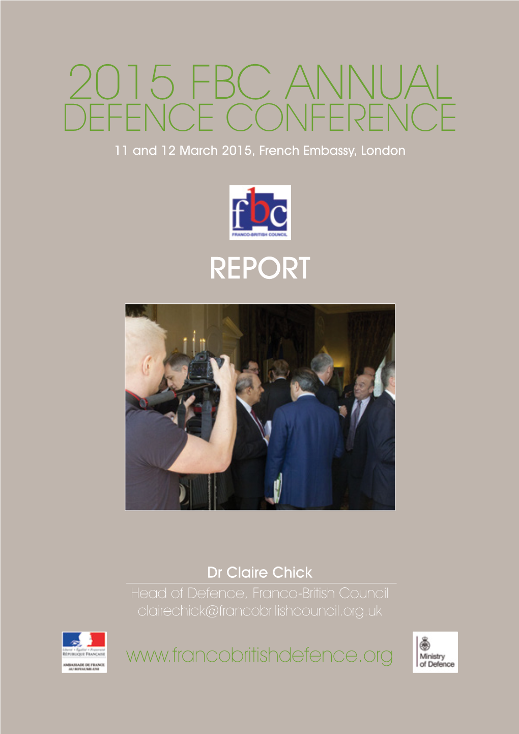 2015 FBC ANNUAL DEFENCE CONFERENCE 11 and 12 March 2015, French Embassy, London