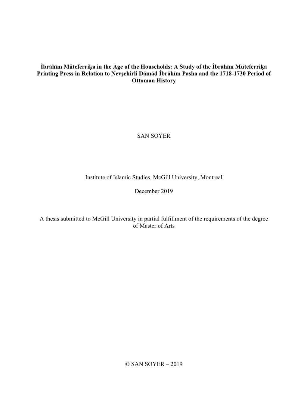 A Study of the İbrāhīm Müteferriḳa Printing Press in Relation to Nevşehirli Dāmād İbrāhīm Pasha and the 1718-1730 Period of Ottoman History