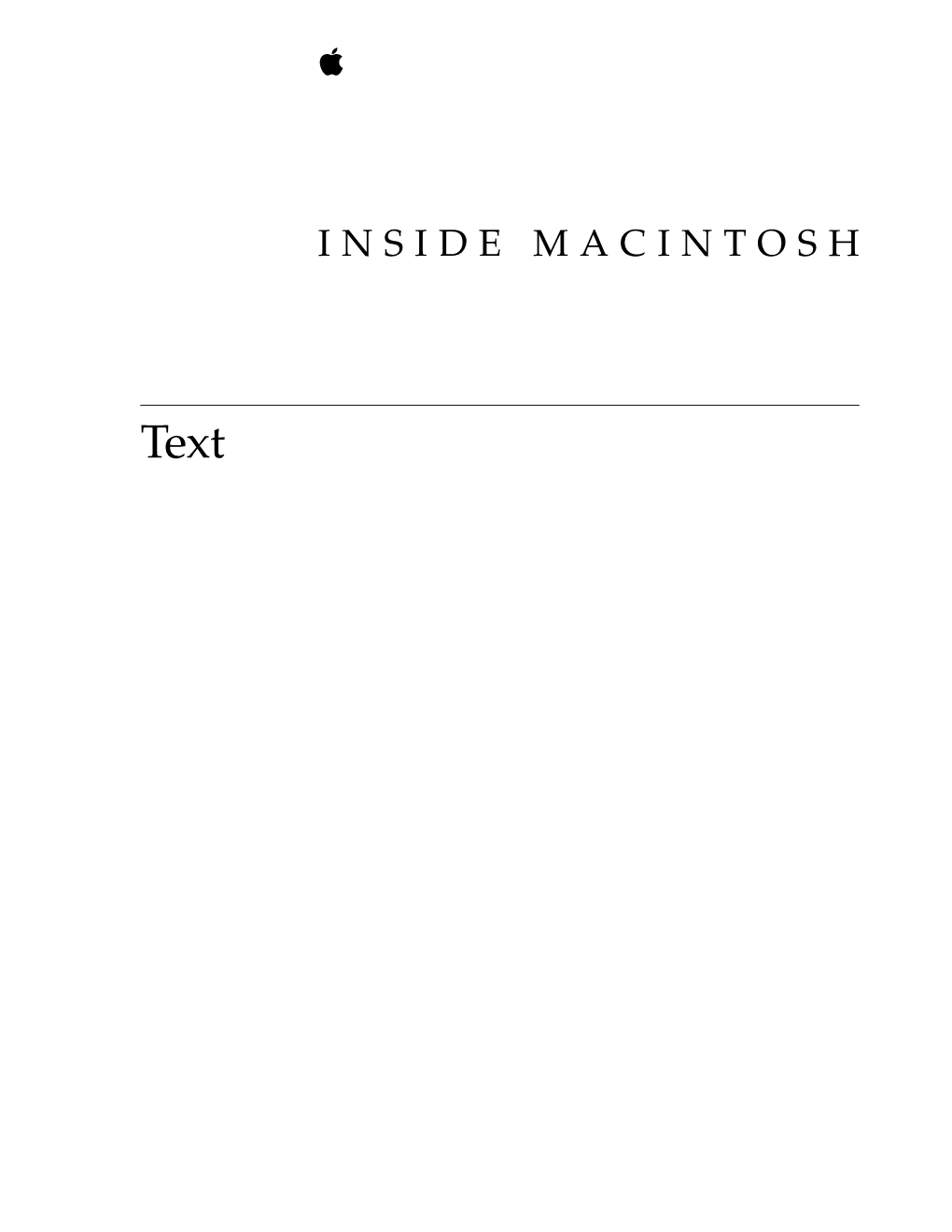 Inside Macintosh: Text Describes How You Can Use That Support to Put Superior Text Capabilities Into Your Software