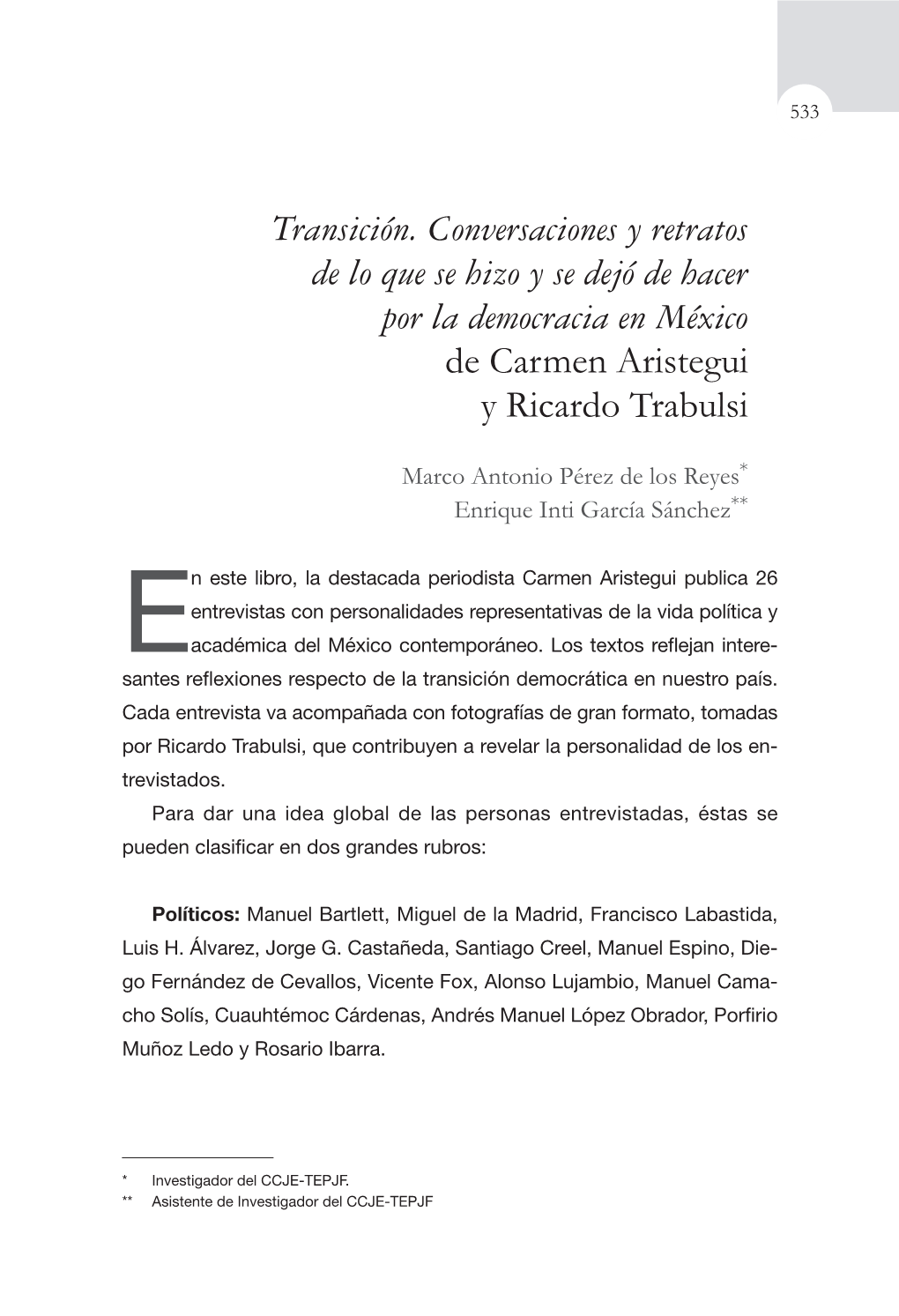 Transición. Conversaciones Y Retratos De Lo Que Se Hizo Y Se Dejó De Hacer Por La Democracia En México De Carmen Aristegui Y Ricardo Trabulsi
